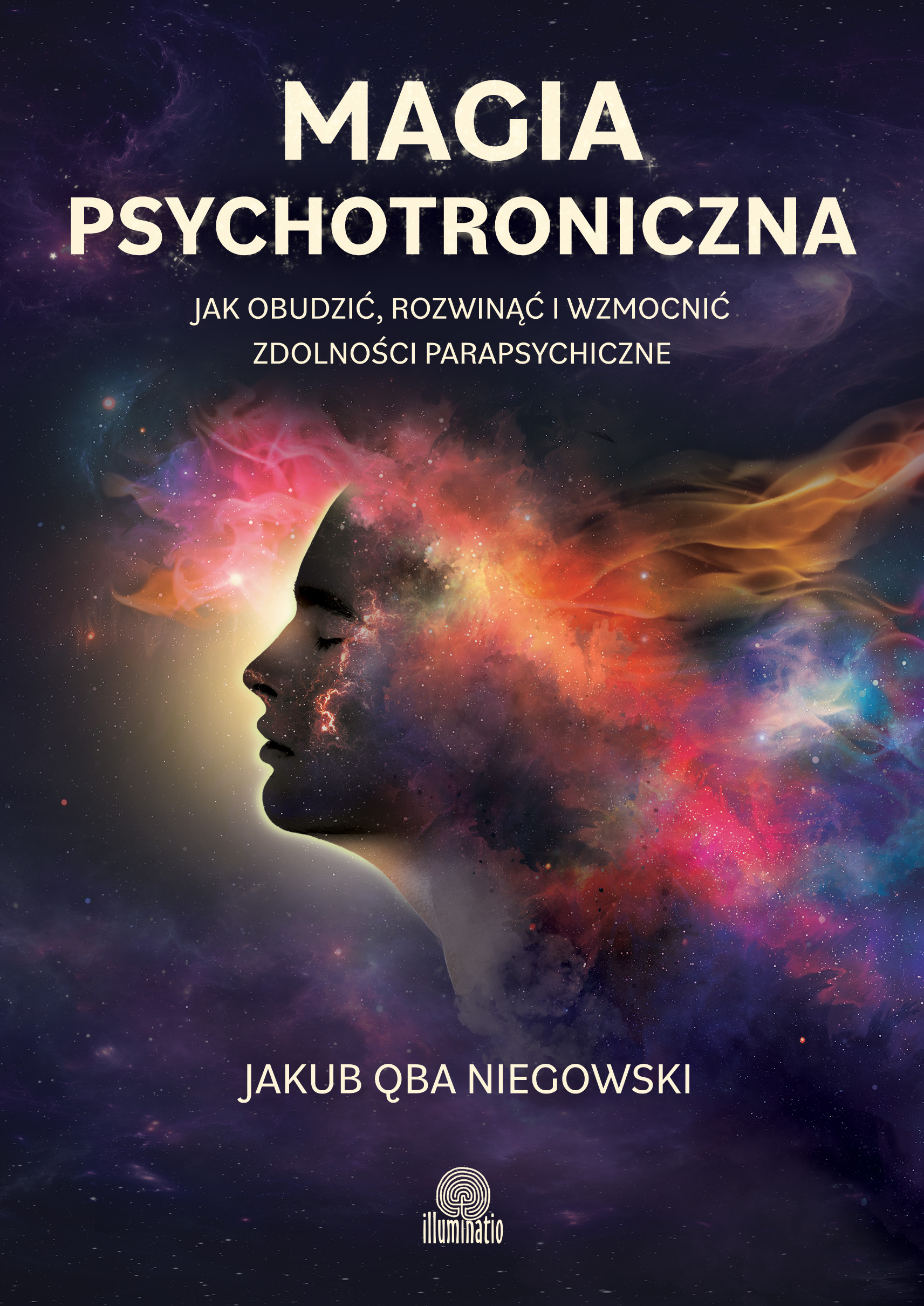 Image of Magia psychotroniczna. Jak obudzić, rozwinąć i wzmocnić zdolności parapsychiczne