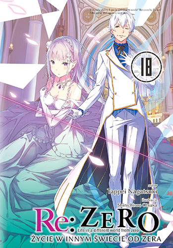 Image of Re: Zero. Życie w innym świecie od zera. Light Novel. Tom 18