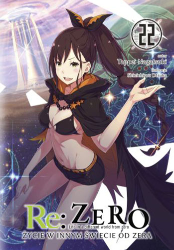 Image of Re: Zero. Życie w innym świecie od zera. Light Novel. Tom 22