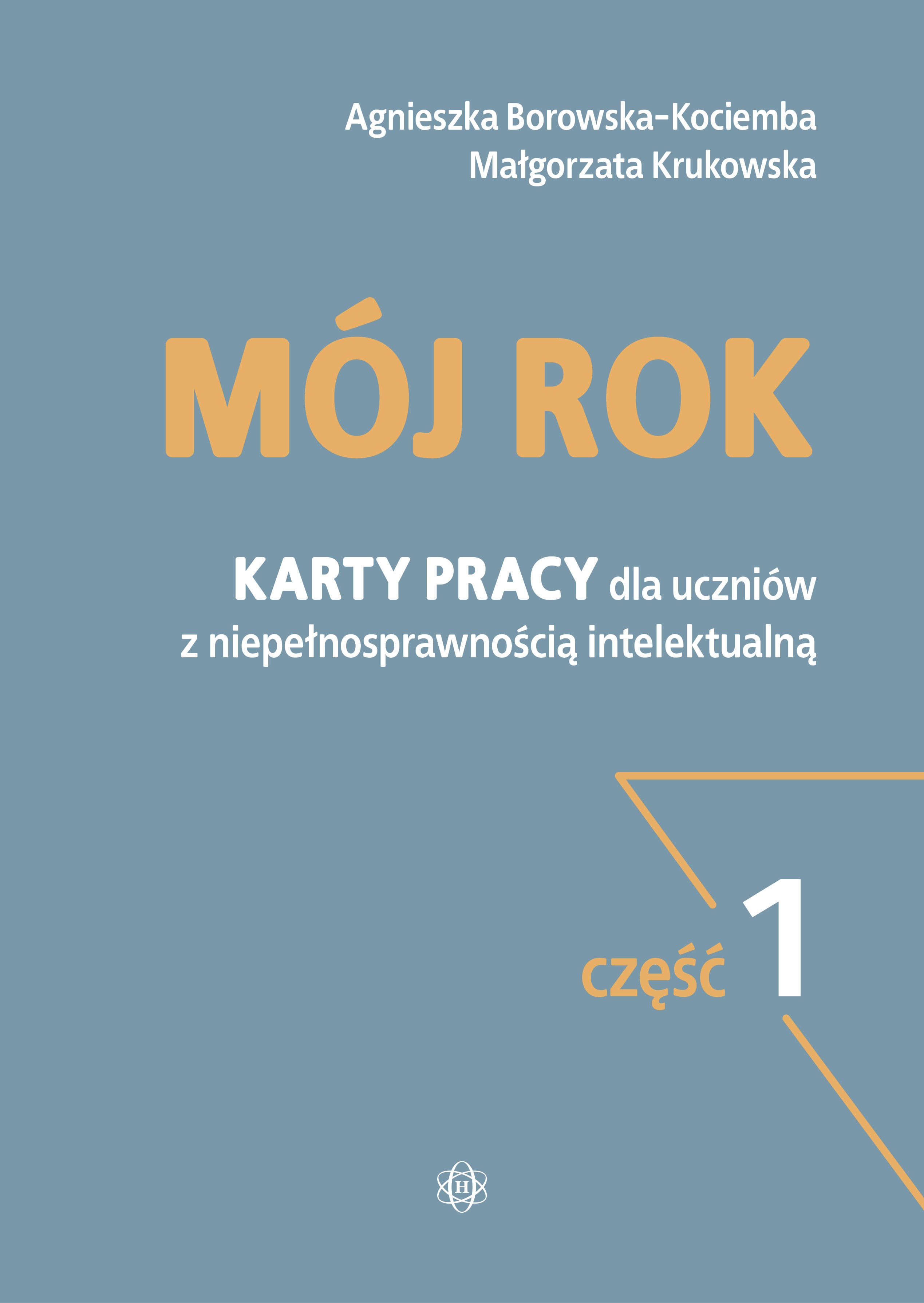 Image of Mój rok część 1 Karty pracy dla uczniów z niepełnosprawnością intelektualną