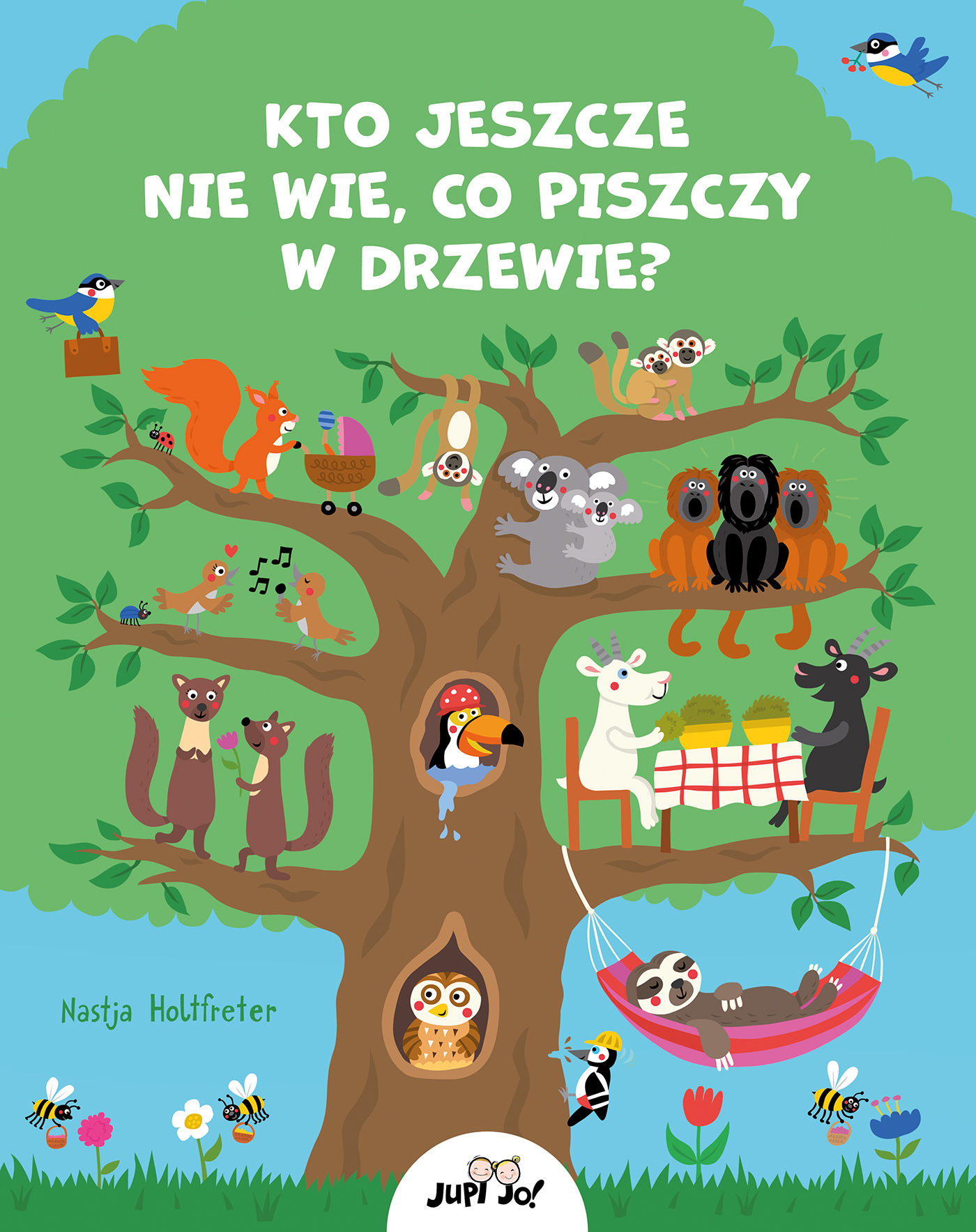 Image of Kto jeszcze nie wie, co piszczy w drzewie?