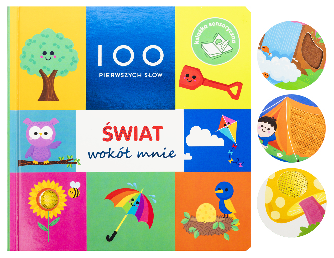Image of Świat wokół mnie. Książka sensoryczna. 100 pierwszych słów
