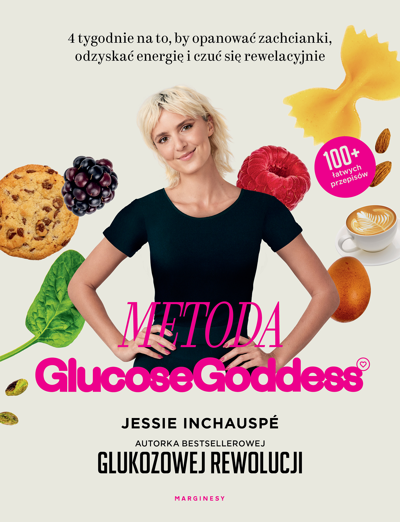 Image of Metoda Glucose Goddess. 4 tygodnie na to, by opanować zachcianki, odzyskać energię i czuć się rewelacyjnie