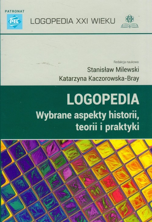 Image of Logopedia wybrane aspekty historii teorii i praktyki