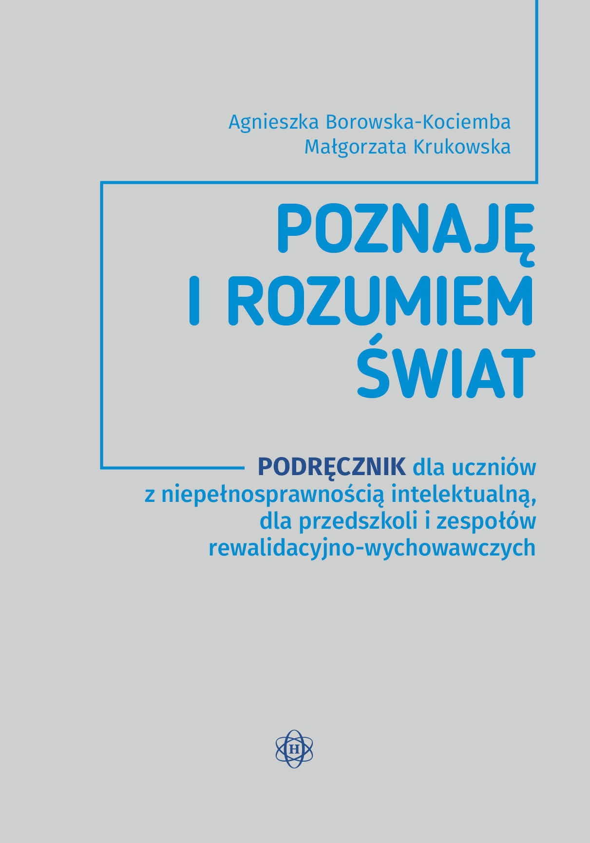 Image of Poznaję i rozumiem świat Podręcznik dla uczniów z niepełnosprawnością intelektualną dla przedszkoli i zespołów rewalidacyjno-wychowawczych