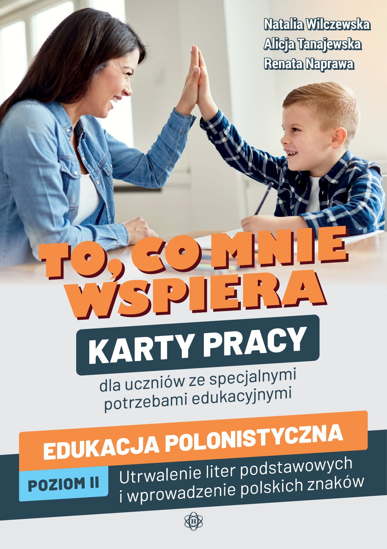 Image of To co mnie wspiera Edukacja polonistyczna Poziom II