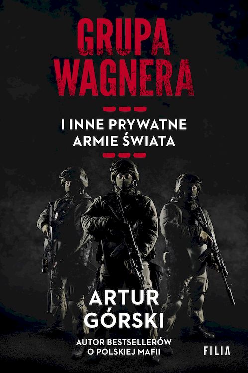 Image of Grupa Wagnera i inne prywatne armie świata wyd. kieszonkowe