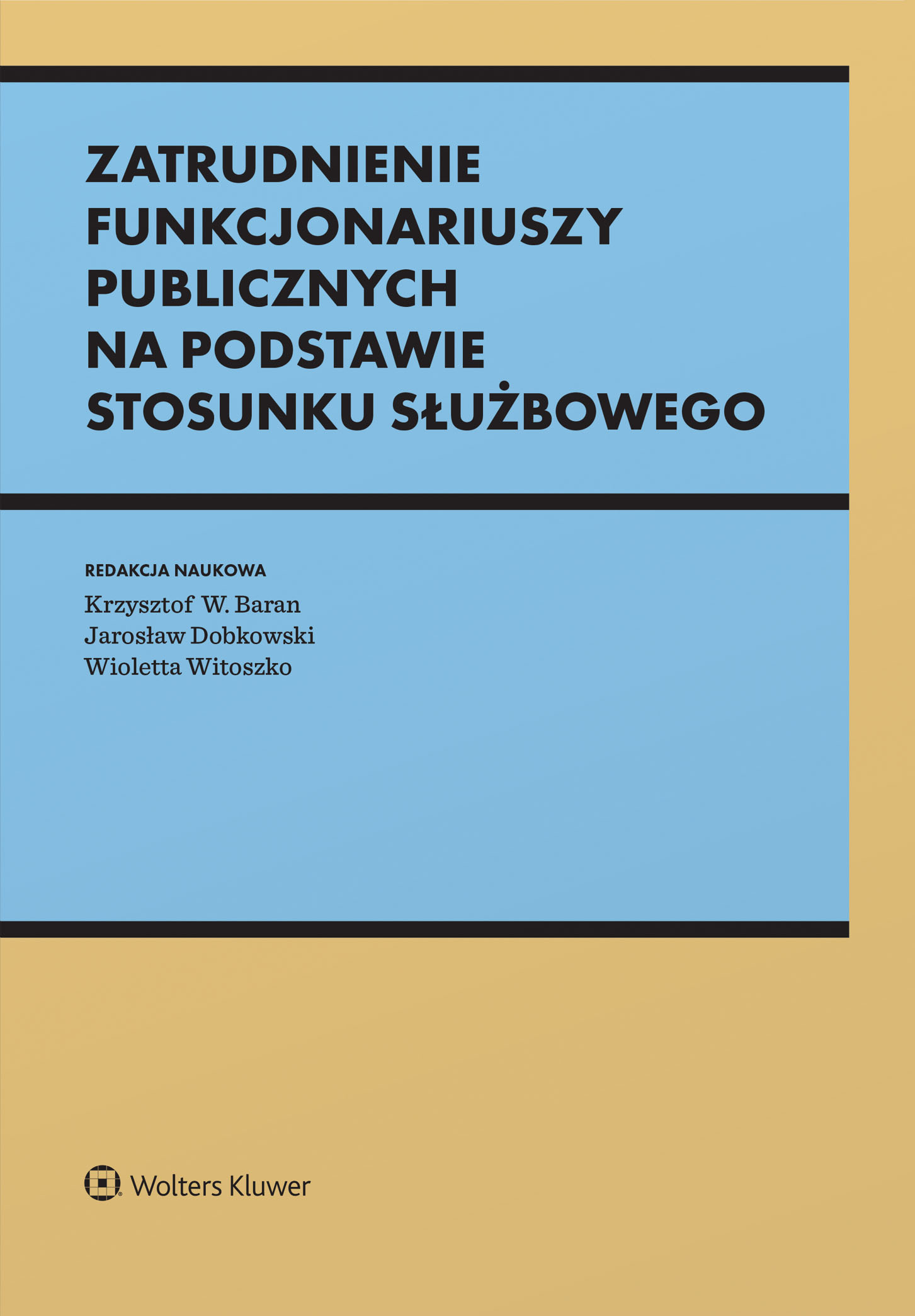 Image of Zatrudnienie funkcjonariuszy publicznych na podstawie stosunku służbowego
