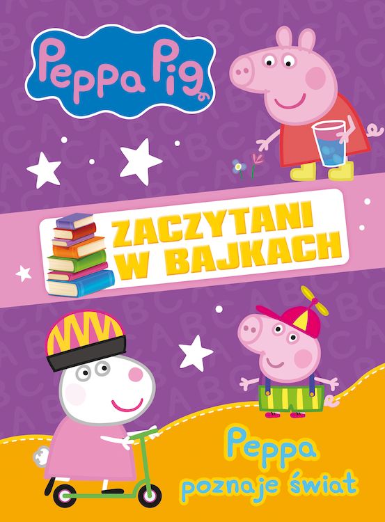 Image of Peppa poznaje świat. Zaczytani w bajkach. Świnka Peppa