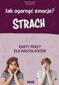 Image of Jak ogarnąć emocje? karty pracy dla nastolatków Strach