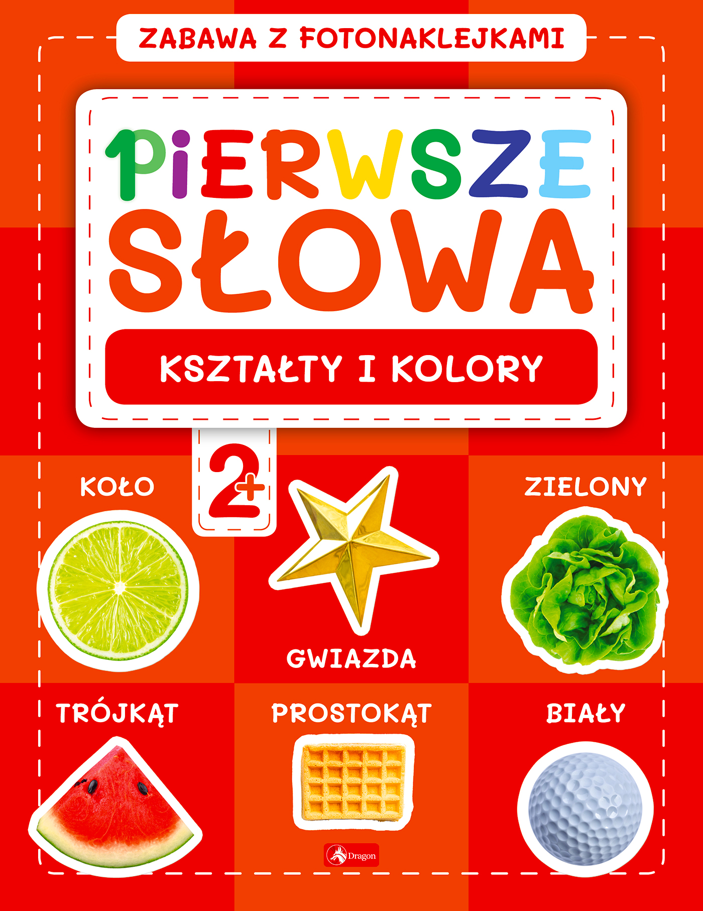 Image of Kształty i kolory. Pierwsze słowa. Zabawa z fotonaklejkami