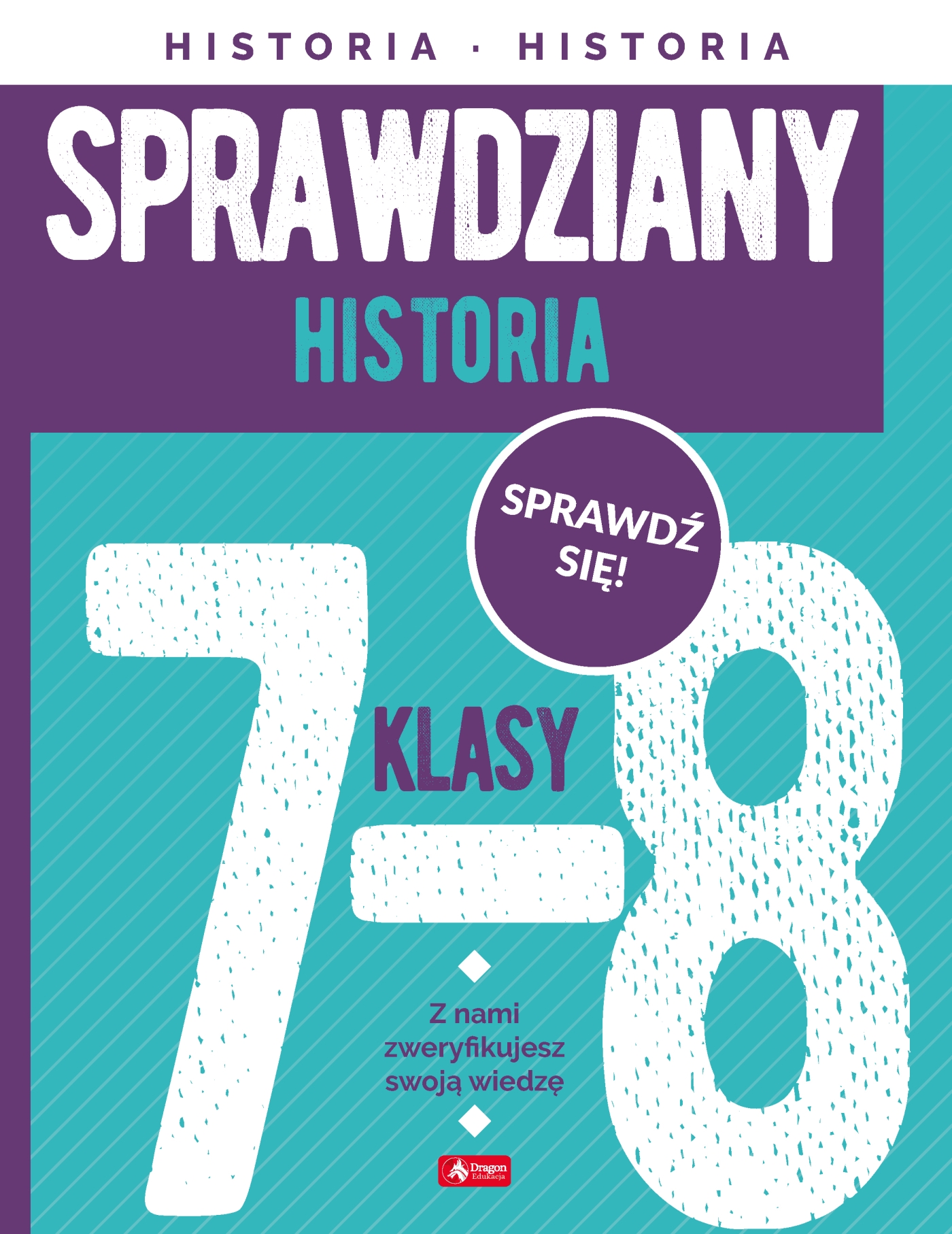 Image of Historia. Sprawdziany dla klasy 7-8
