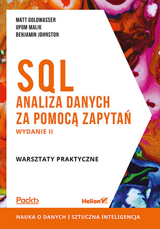 Image of SQL. Analiza danych za pomocą zapytań. Warsztaty praktyczne wyd. 2021