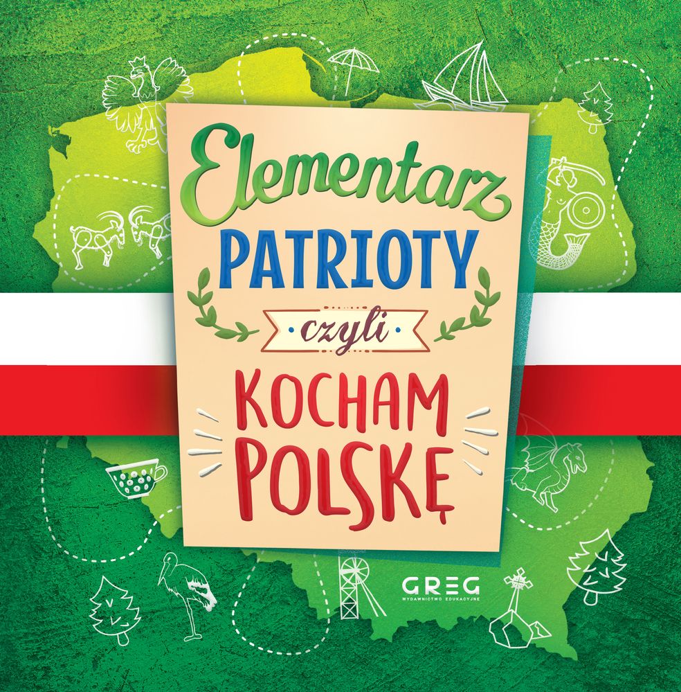 Image of Elementarz patrioty, czyli kocham Polskę