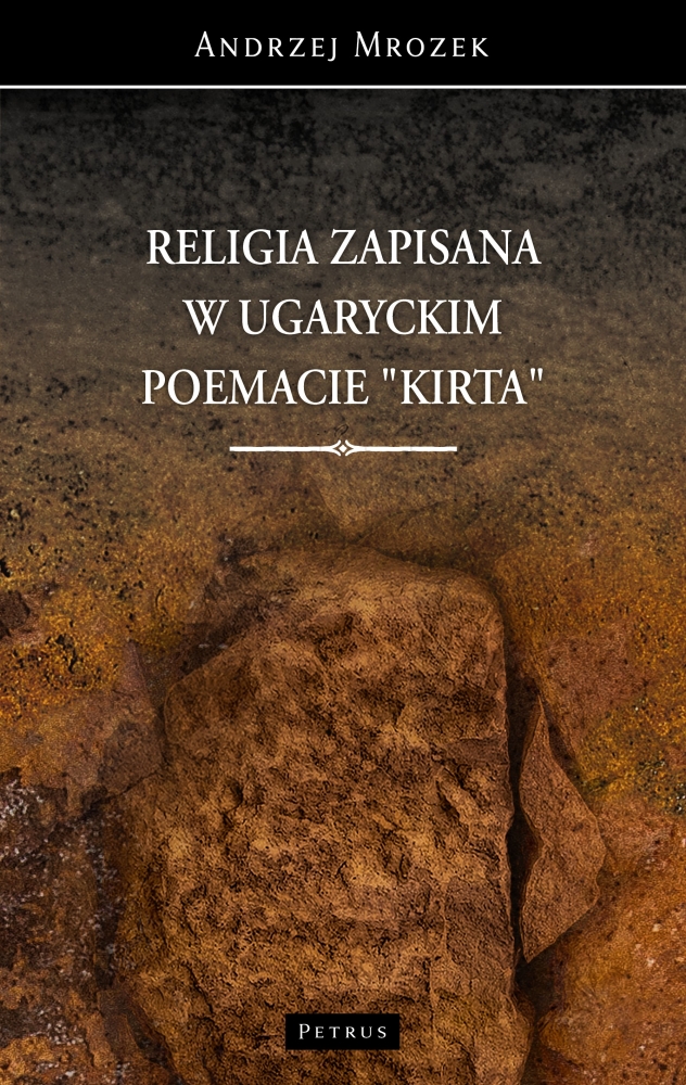 Image of Religia zapisana w ugaryckim poemacie Kirta