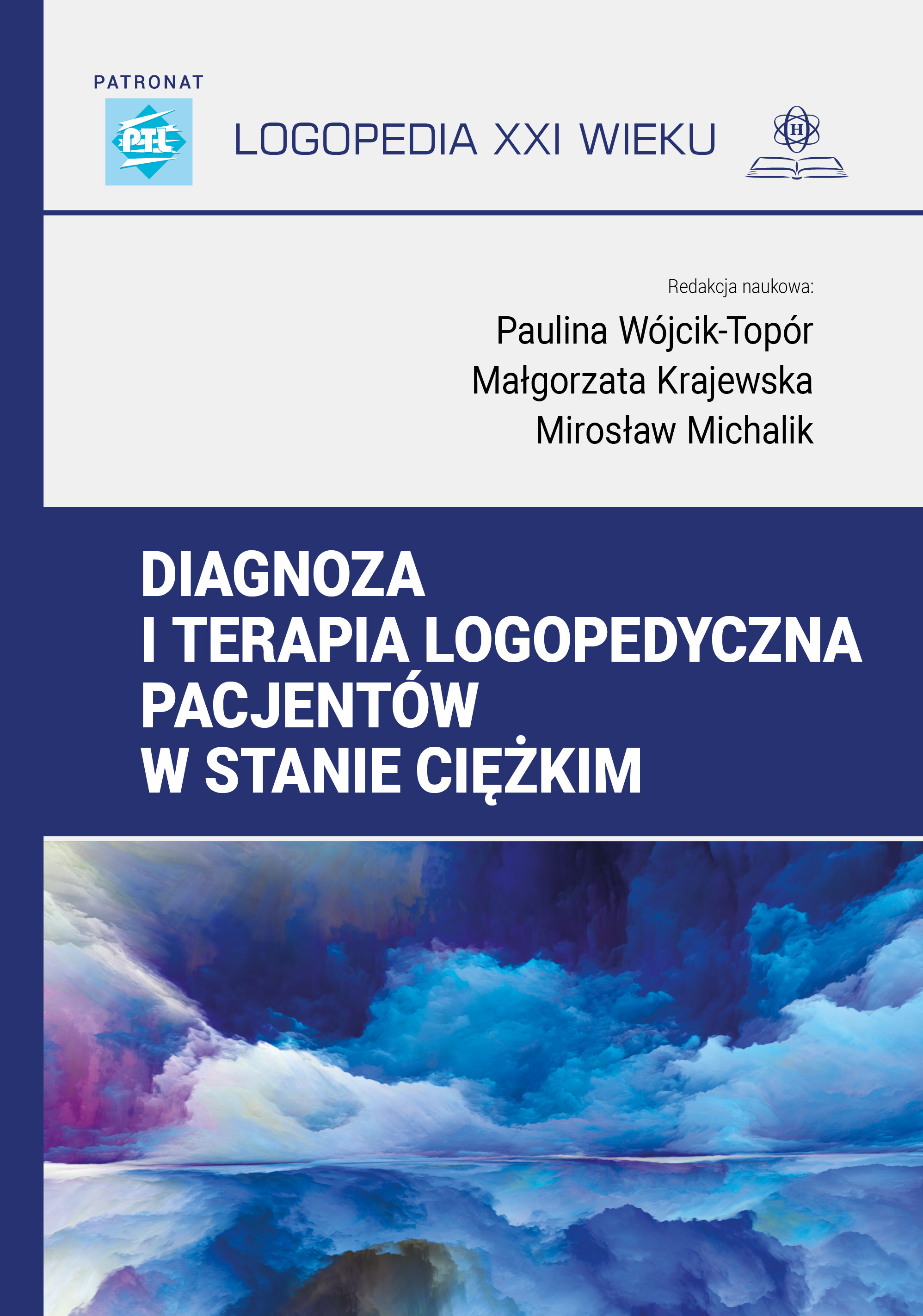 Image of Diagnoza i terapia logopedyczna pacjentów w stanie ciężkim Logopedia XXI wieku