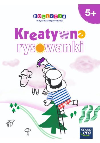 Image of Wychowanie przedszkolne KOLEKCJA INDYWIDUALNEGO ROZWOJU 5-latki Kreatywne rysowanki