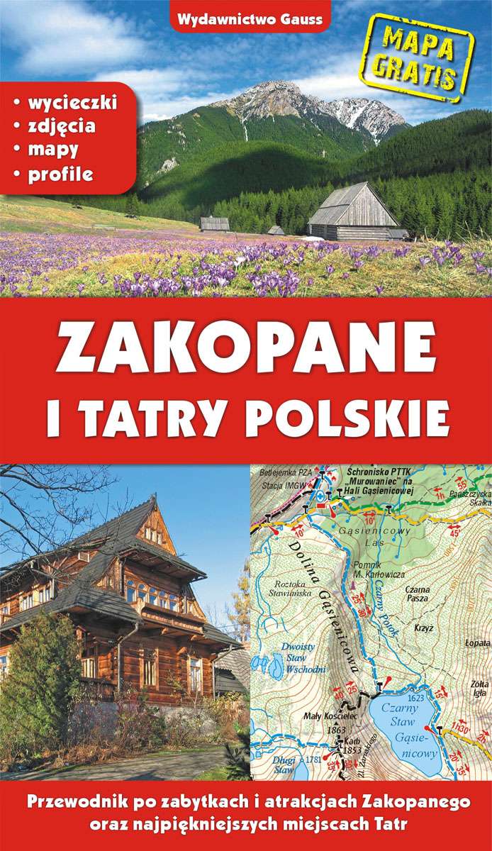 Image of Zakopane i Tatry polskie. Przewodnik po zabytkach i atrakcjach Zakopanego oraz najpiękniejszych miejscach Tatr