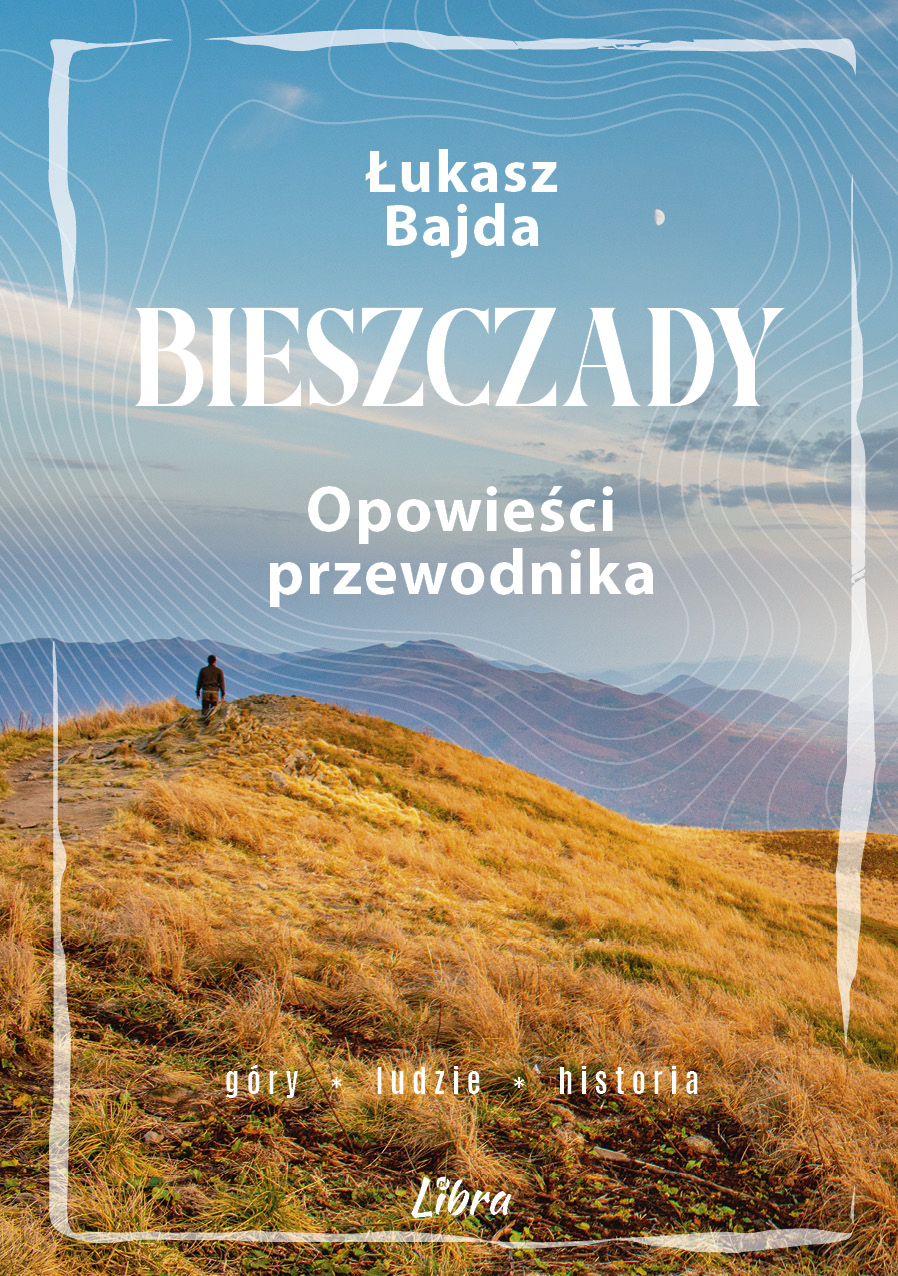 Image of Bieszczady. Opowieści przewodnika