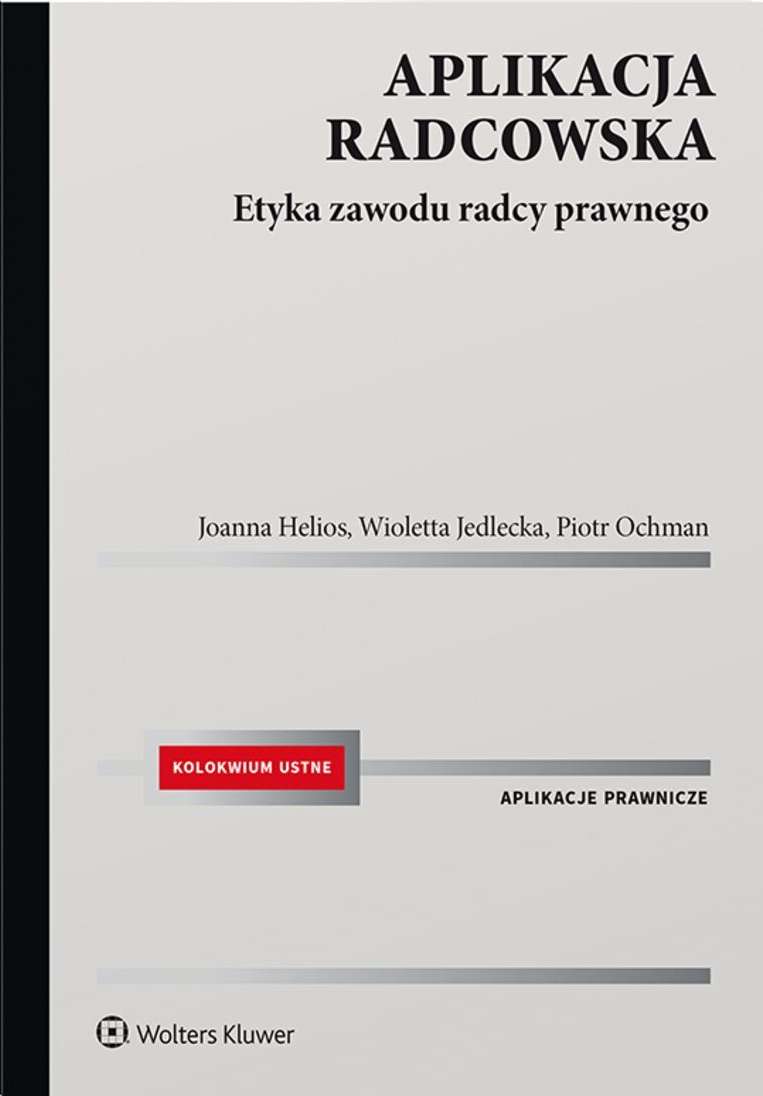Image of Aplikacja radcowska. Etyka zawodu radcy prawnego