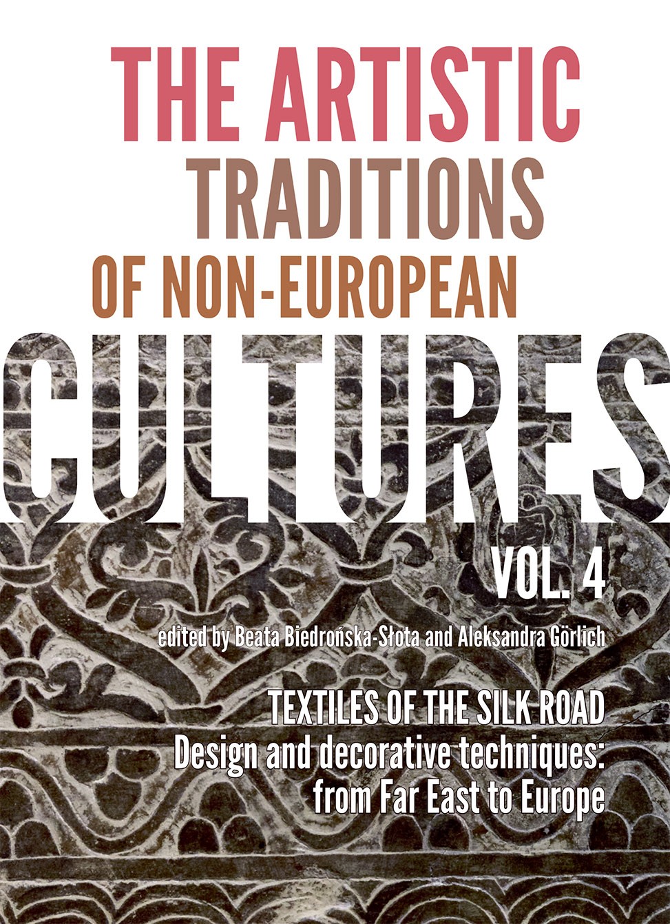 Image of The artistic traditions of non-european cultures. Vol. 4
