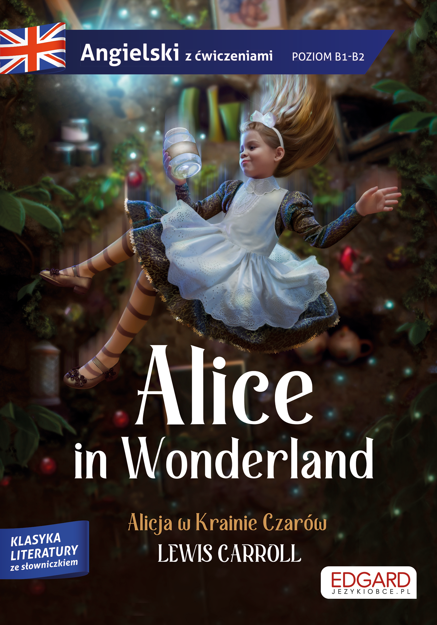 Image of Alicja w Krainie Czarów. Alice in Wonderland. Angielski z ćwiczeniami
