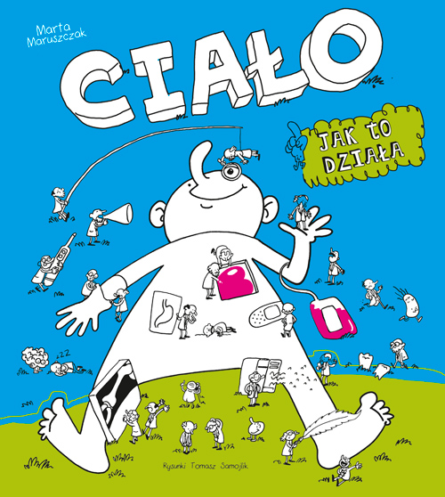 Image of Ciało, jak to działa? wyd. 2022