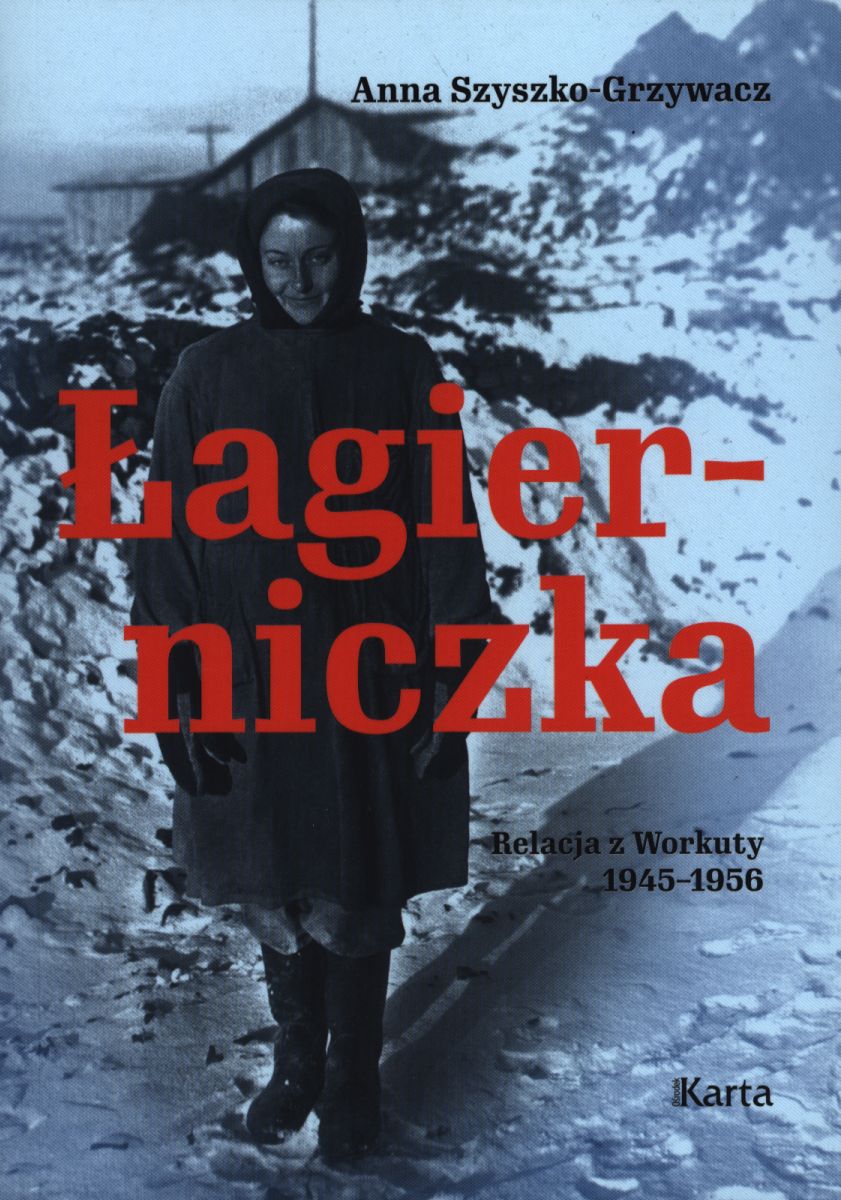Image of Łagierniczka. Wspomnienia z Workuty 1945-1956