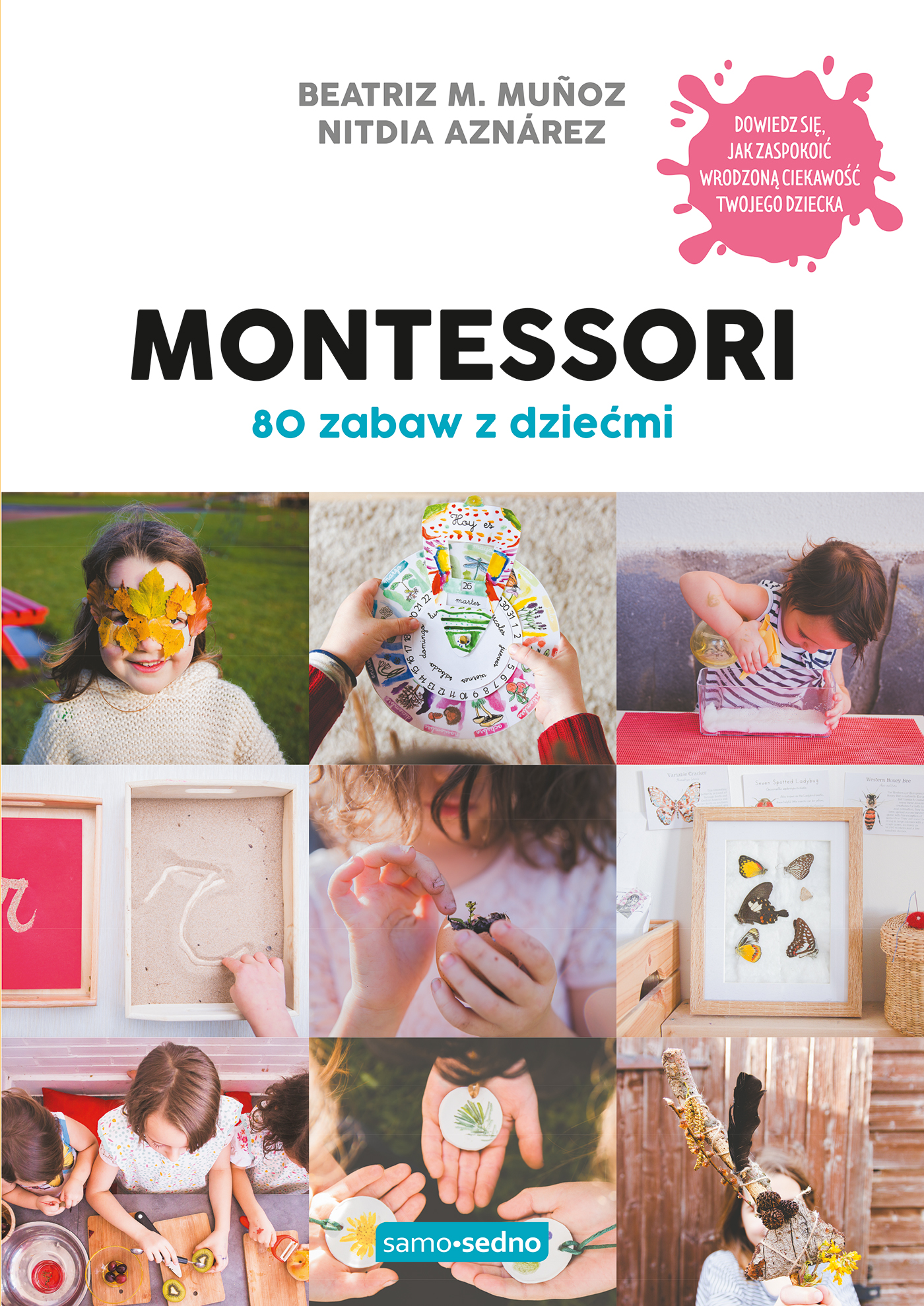 Image of Montessori. 80 zabaw z dziećmi wyd. 1