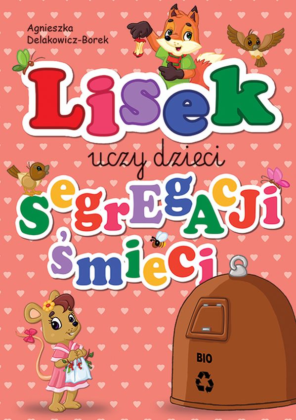 Image of BIO. Lisek uczy dzieci segregacji śmieci