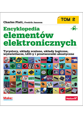 Image of Encyklopedia elementów elektronicznych. Tyrystory, układy scalone, układy logiczne, wyświetlacze, LED-y i przetworniki akustyczne. Tom 2