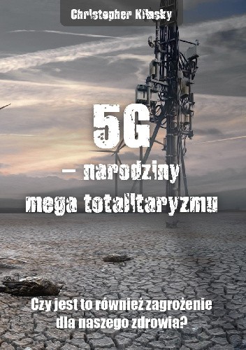 Image of 5G, narodziny mega totalitaryzmu. Czy jest to również zagrożenie dla naszego zdrowia?