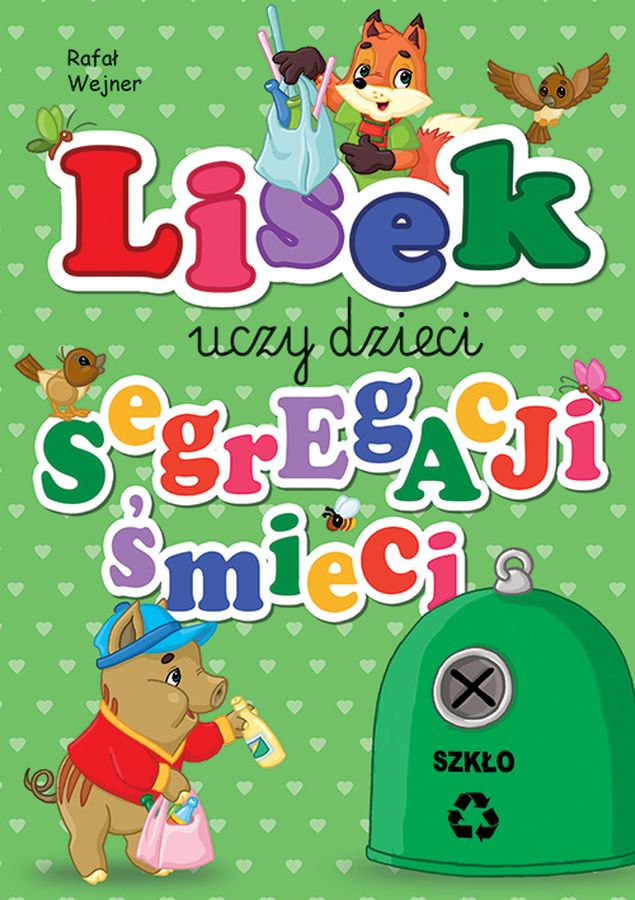 Image of Szkło. Lisek uczy dzieci segregacji śmieci