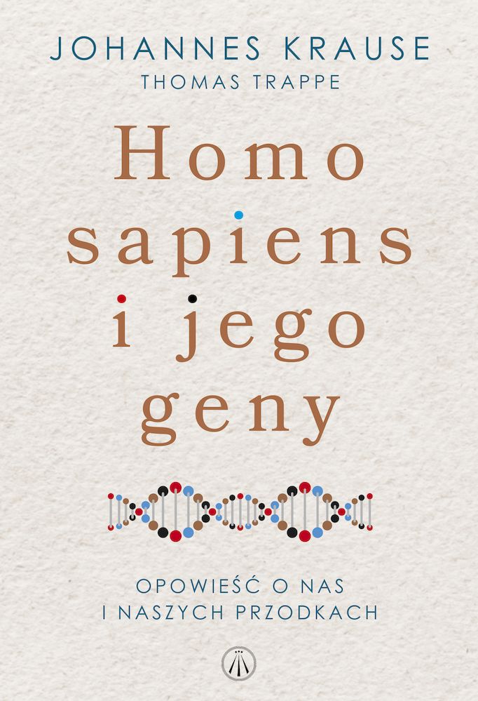 Image of Homo Sapiens i jego geny. Opowieść o nas i naszych przodkach
