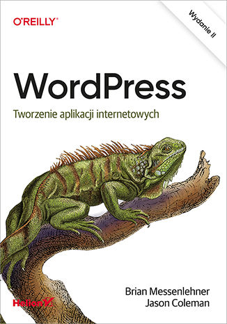 Image of WordPress. Tworzenie aplikacji internetowych wyd. 2