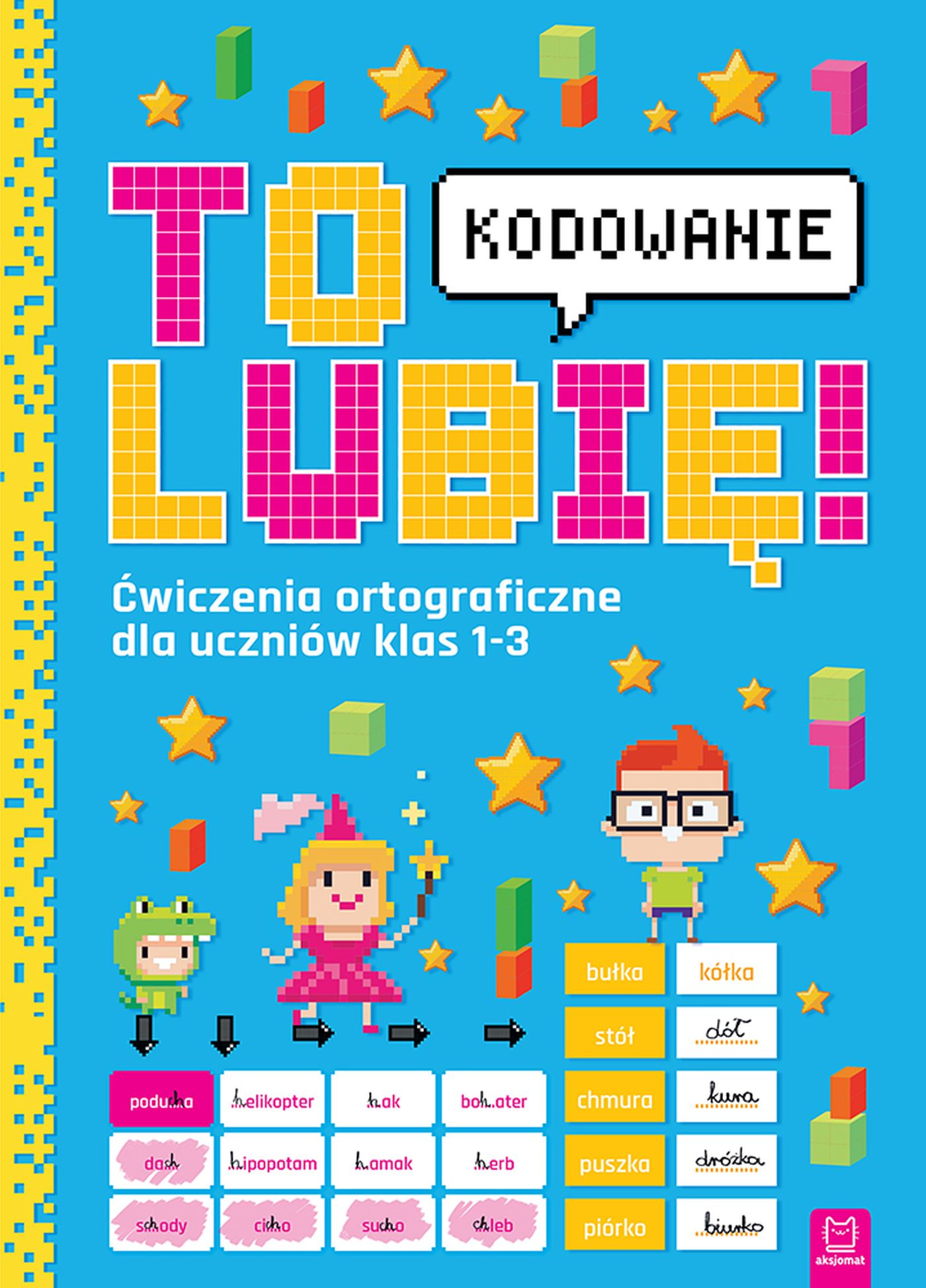 Image of To lubię. Kodowanie. Ćwiczenia ortograficzne dla uczniów klas 1-3