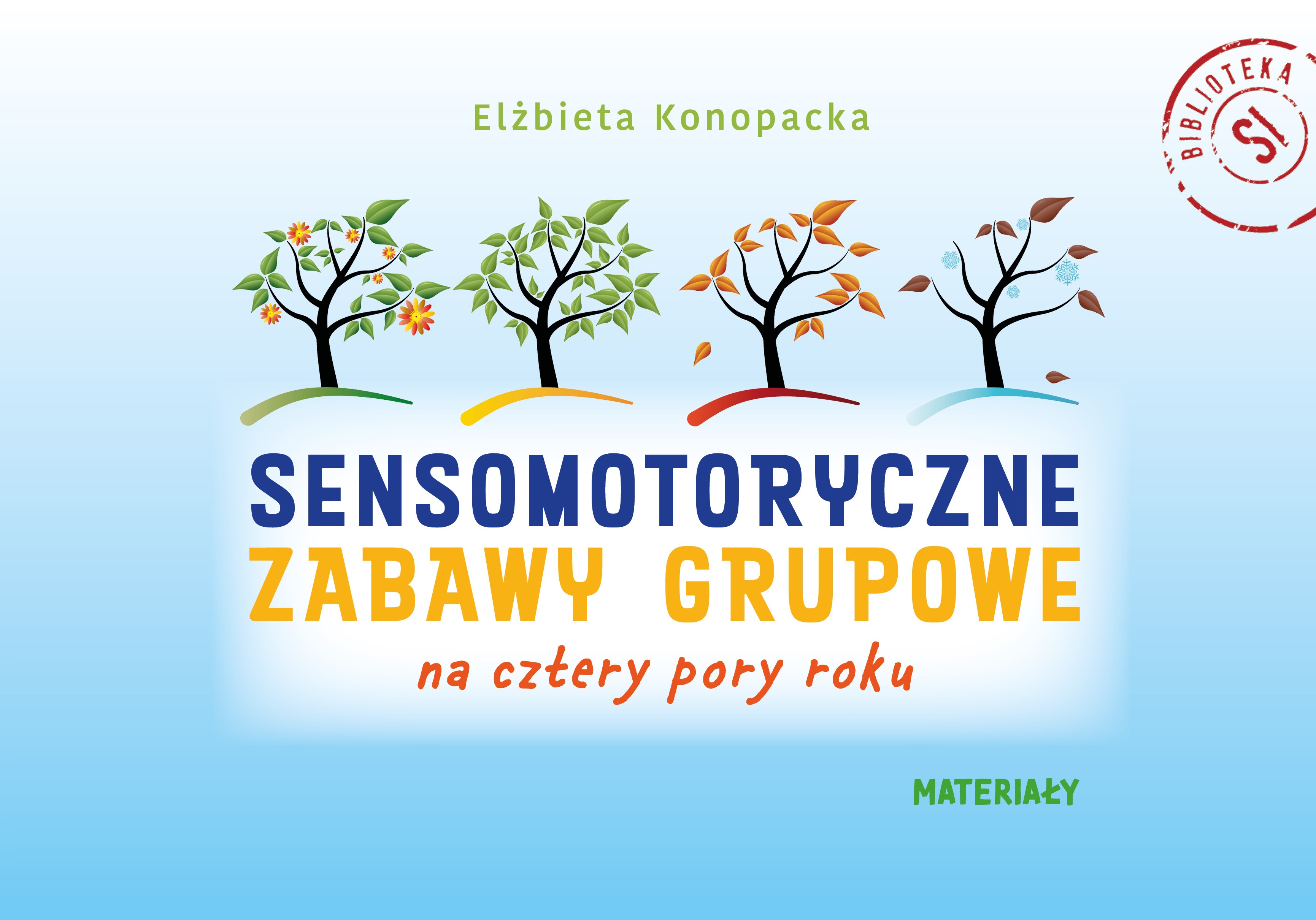 Image of Pakiet Sensomotoryczne zabawy grupowe na cztery pory roku