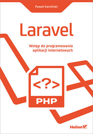 Image of Laravel wstęp do programowania aplikacji internetowych