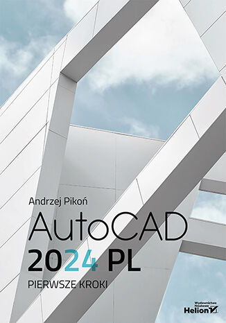Image of AutoCAD 2024 PL. Pierwsze kroki