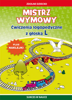 Image of Mistrz wymowy ćwiczenia logopedyczne z głoską l wyd. 2