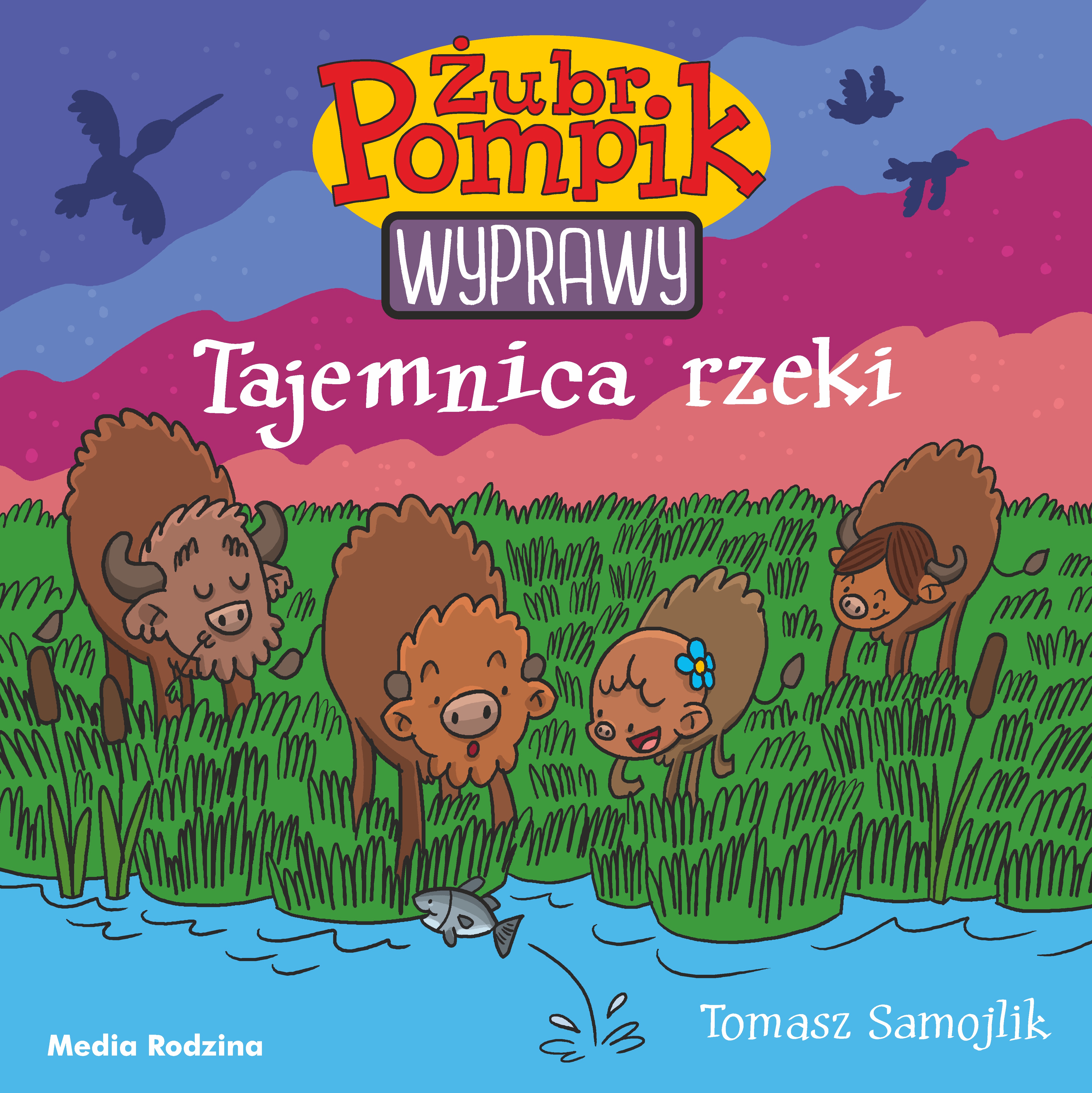 Image of Tajemnica rzeki. Żubr Pompik. Wyprawy