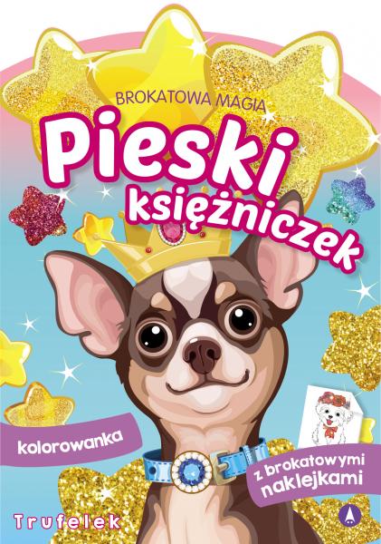Image of Trufelek. Pieski księżniczek. Brokatowa magia