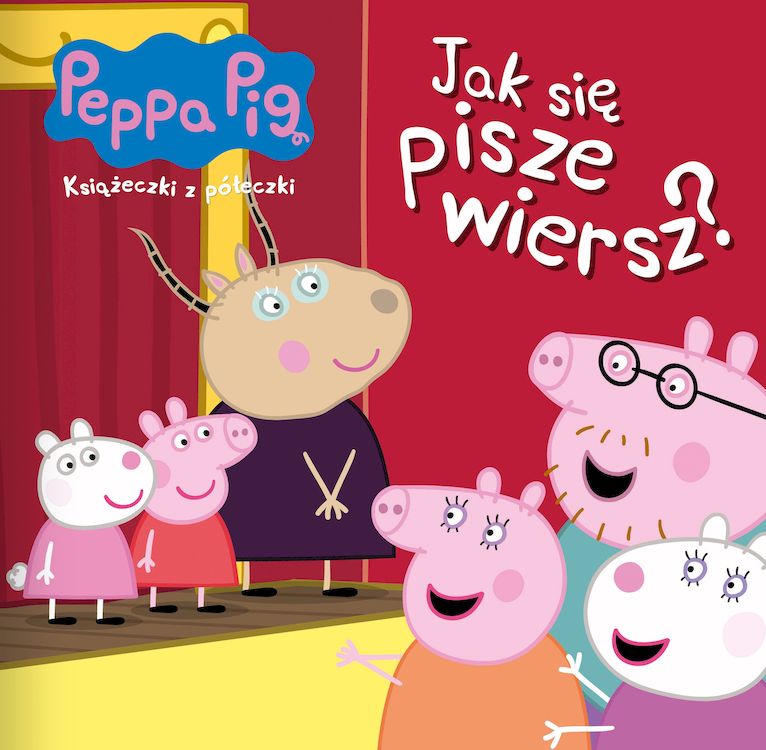 Image of Jak się pisze wiersz? Świnka Peppa. Książeczki z półeczki