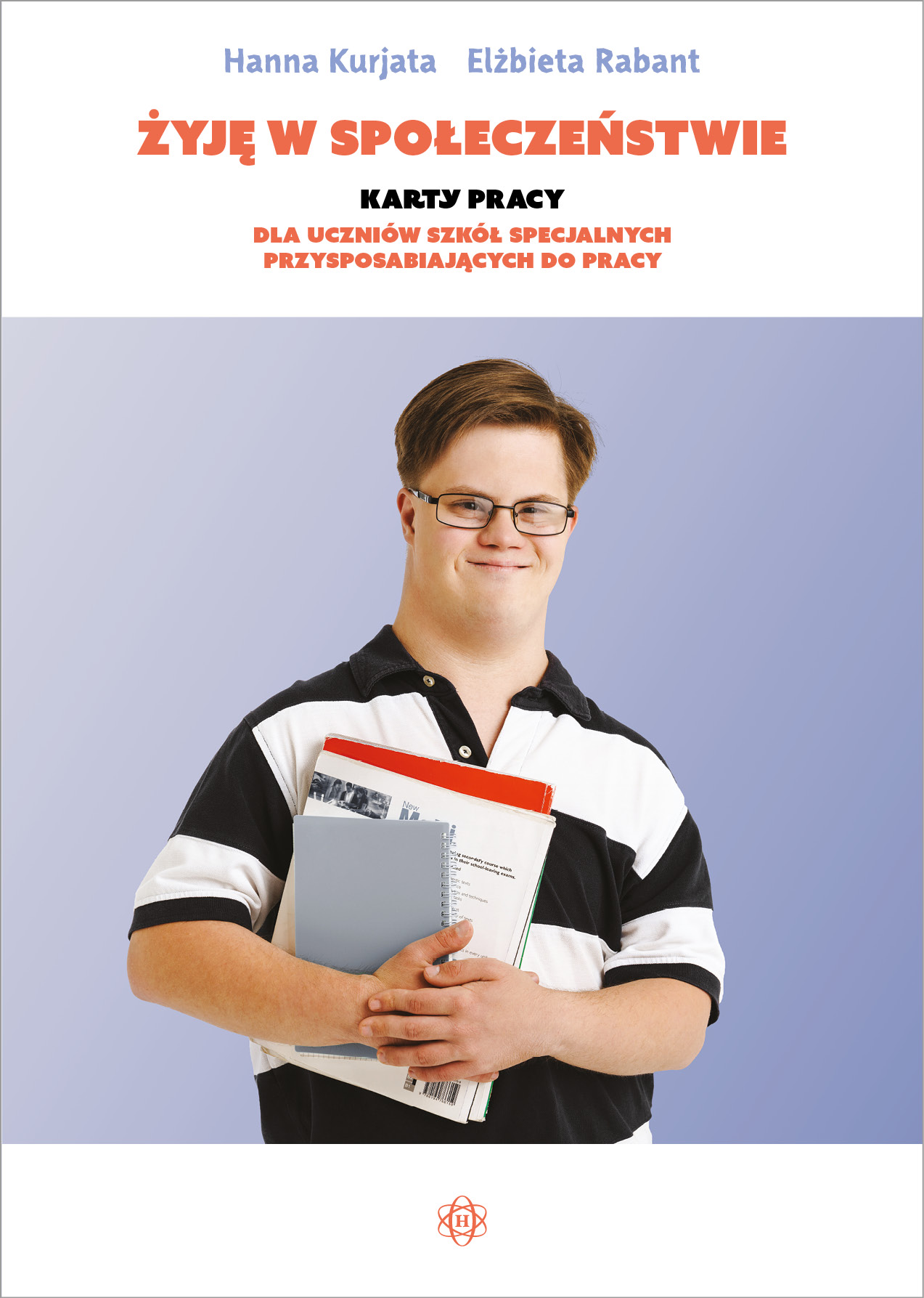 Image of Żyję w społeczeństwie Karty pracy dla uczniów szkół specjalnych przysposabiających do pracy