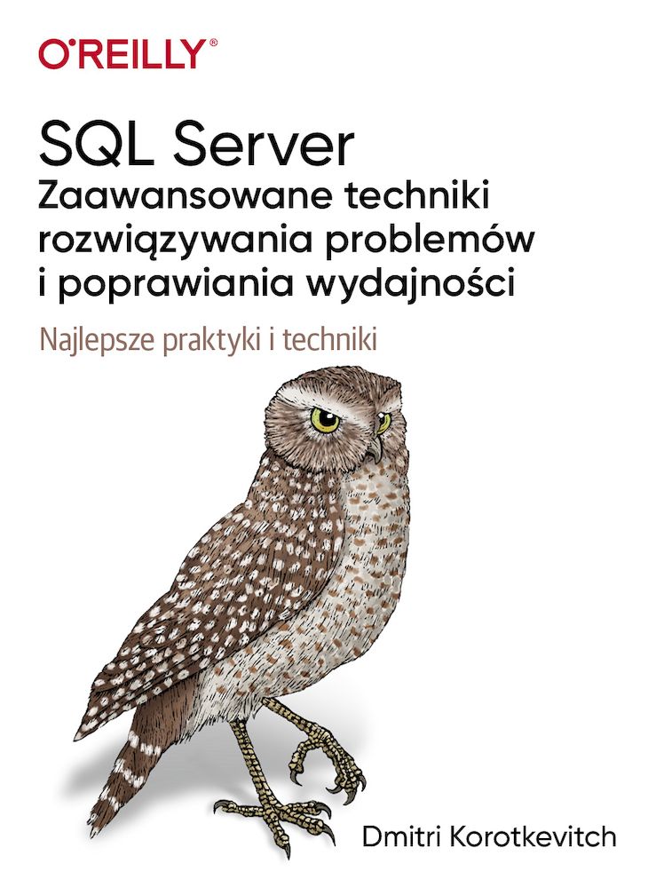 Image of SQL Server. Zaawansowane techniki rozwiązywania problemów i poprawiania wydajności