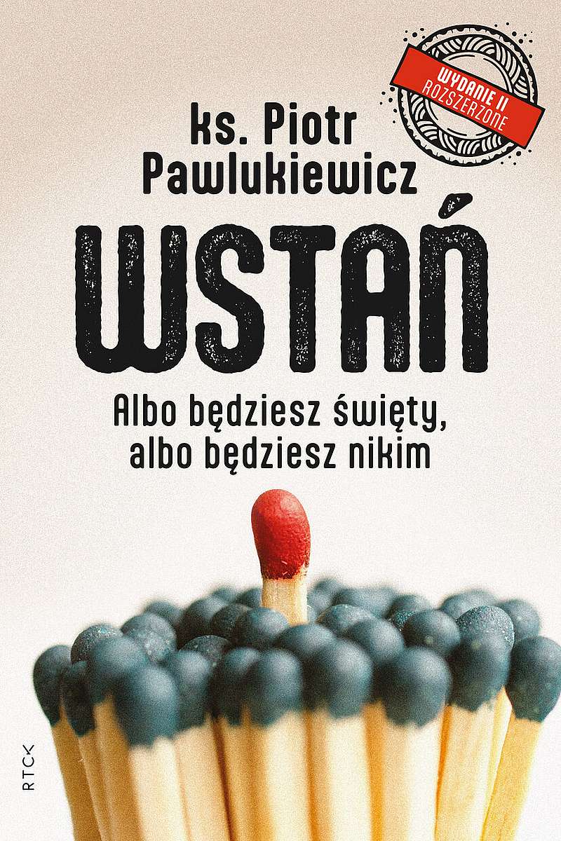 Image of Wstań. Albo będziesz święty, albo będziesz nikim