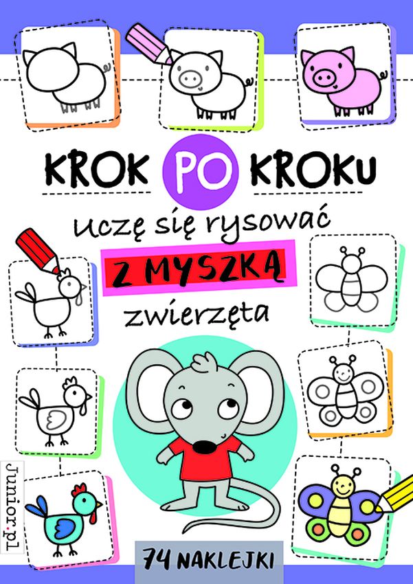 Image of Uczę się rysować z Myszką zwierzęta. Krok po kroku