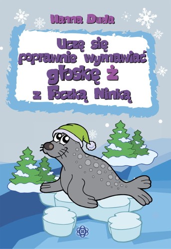 Image of Uczę się poprawnie wymawiać głoskę Ż z Foczką Ninką