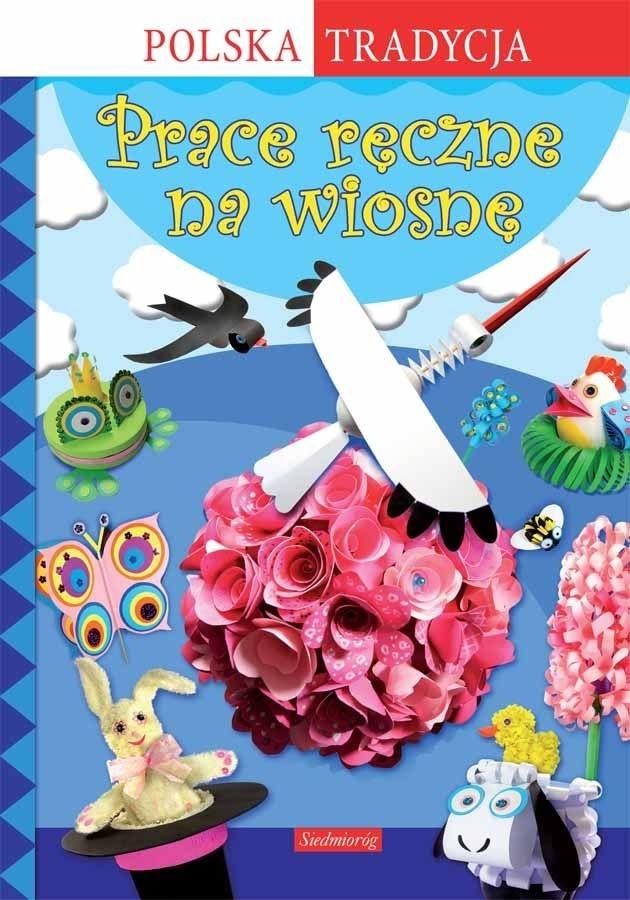 Image of Prace ręczne na wiosnę. Polska Tradycja