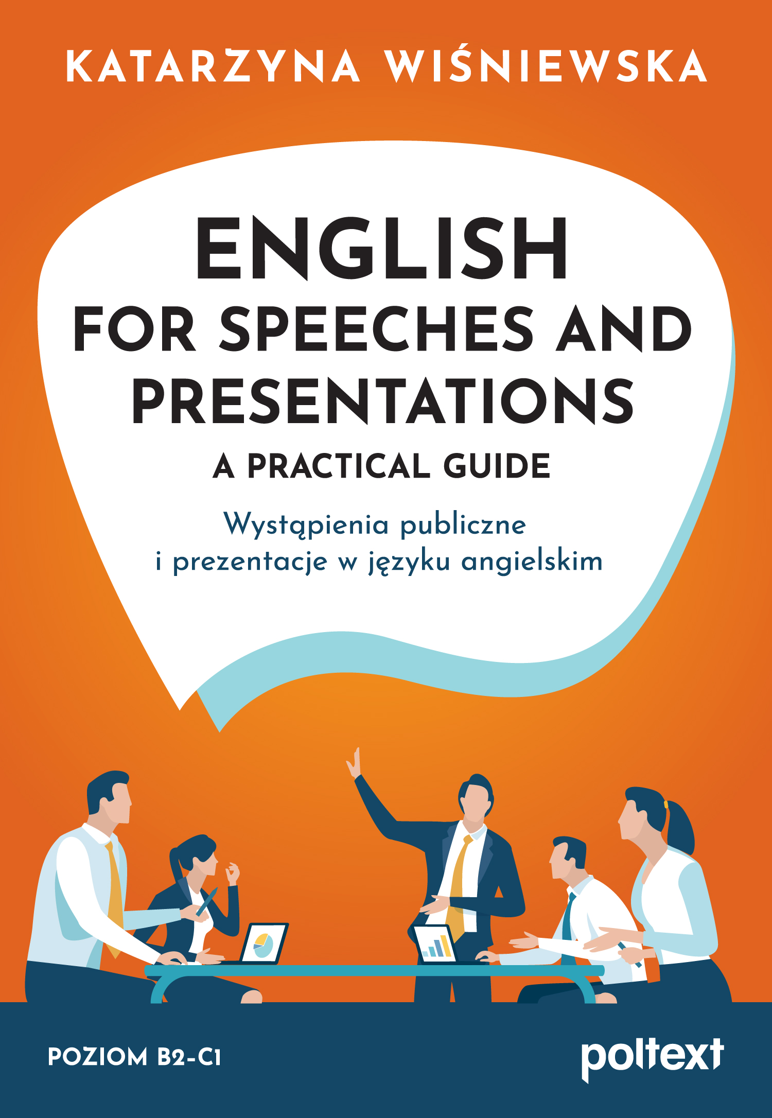 Image of English for Speeches and Presentations A Practical Guide. Wystąpienia publiczne i prezentacje w języku angielskim